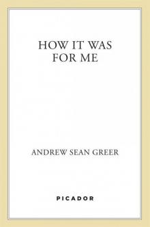 How It Was for Me: Stories How It Was for Me: Stories