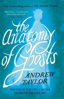 The Anatomy of Ghosts The Anatomy of Ghosts