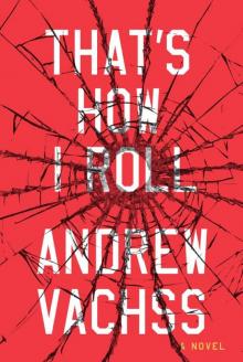 That's How I Roll: A Novel That's How I Roll: A Novel