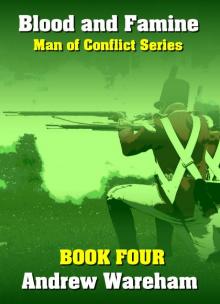 Blood and Famine (Man of Conflict Series, Book 4) Blood and Famine (Man of Conflict Series, Book 4)