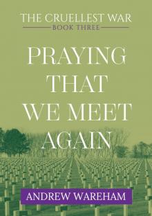 Praying That We Meet Again