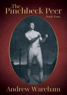 The Pinchbeck Peer: Book 4