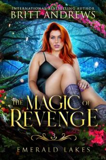 The Magic of Revenge: Emerald Lakes Book Three