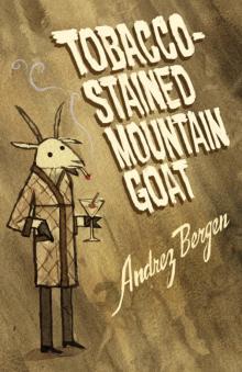 Tobacco-Stained Mountain Goat