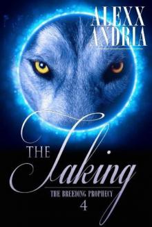 The Taking (erotic paranormal) (The Breeding Prophecy) The Taking (erotic paranormal) (The Breeding Prophecy)