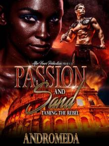 Passion and Sand; Taming the Rebel