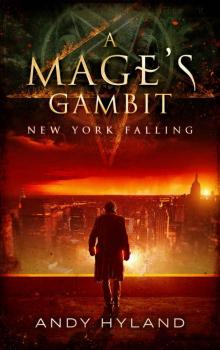 A Mage's Gambit: New York Falling (A Malachi English book)