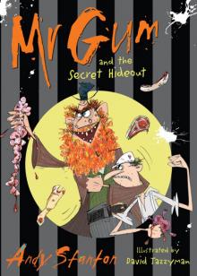 Mr Gum and the Secret Hideout