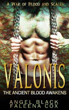 Valonis: The Ancient Blood Awakens: (A War of Blood and Scales Romance)