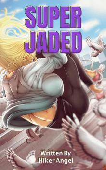Super Jaded