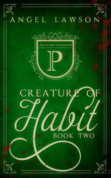 Creature of Habit: Book Two (Creature of Habit #2) Creature of Habit: Book Two (Creature of Habit #2)