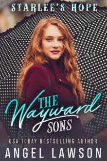The Wayward Sons: (Book 4) Starlee's Hope