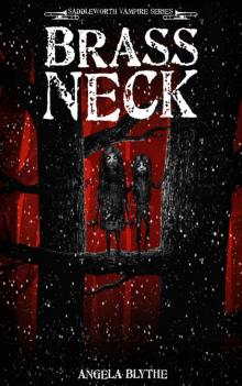 Brass Neck: Book 3 of the Saddleworth Vampire Series