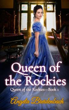 Queen of the Rockies, #1