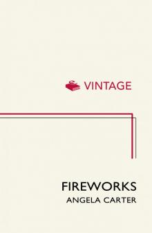 Fireworks: Nine Profane Pieces Fireworks: Nine Profane Pieces