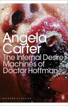 The Infernal Desire Machines of Doctor Hoffman The Infernal Desire Machines of Doctor Hoffman