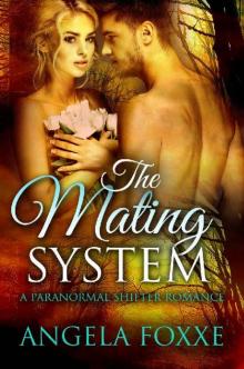 The Mating System: A Paranormal Shifter Romance