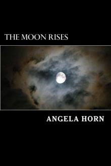 The Moon Rises