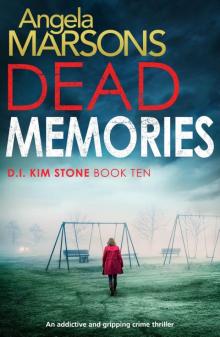 Dead Memories: An addictive and gripping crime thriller