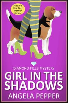 Girl in the Shadows (Cozy Mystery) (Diamond Files Mysteries Book 1)