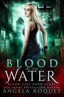 Blood in the Water (Blood Vice Book 3) Blood in the Water (Blood Vice Book 3)