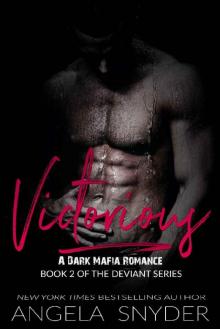 Victorious: A Dark Mafia Romance (Deviant Series Book 2)