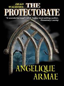 Dead Walkers: The Protectorate [Dead Walkers Series Book One]