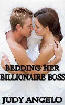 Bedding Her Billionaire Boss (The BAD BOY BILLIONAIRES Series)