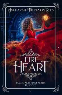 Fire Heart (Magic and Mage Series Book 2)