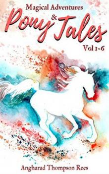 Magical Adventures & Pony Tales Boxset (Vol 1 - 6)