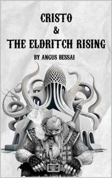 Cristo & The Eldritch Uprising