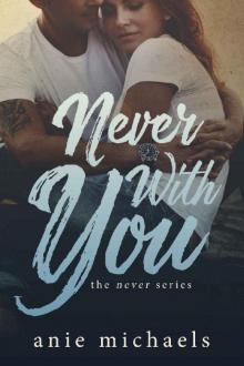 Never With You (The Never Series Book 6)