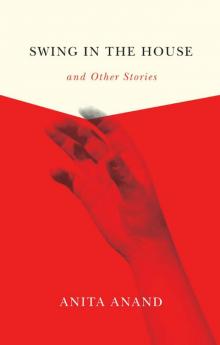 Swing in the House and Other Stories