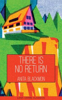 There is No Return