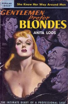 (1925) Gentlemen Prefer Blondes - The Intimate Diary of a Professional Lady