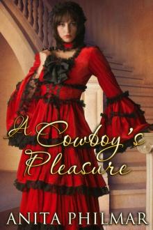 Western Historical: A Cowboy's Pleasure: MFM, Threesome, menage (The Cowboys of Naked Bluff, Texas series Book 5)