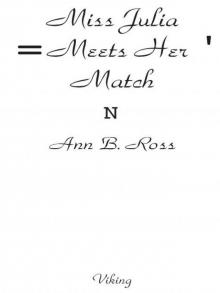 Miss Julia Meets Her Match