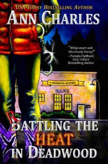 Rattling the Heat in Deadwood (Deadwood Humorous Mystery Book 8)