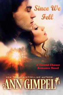 Since We Fell_A Second Chance Romance Novel
