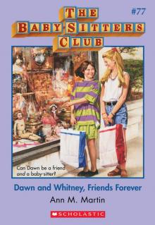 Dawn and Whitney, Friends Forever Dawn and Whitney, Friends Forever