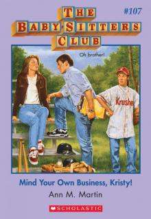 Mind Your Own Business, Kristy!