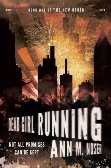 Dead Girl Running (The New Order Book 1)