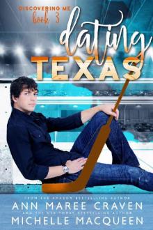 Dating Texas (Discovering Me #3) Dating Texas (Discovering Me #3)