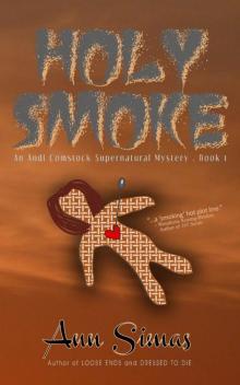 HOLY SMOKE (An Andi Comstock Supernatural Mystery, Book 1)
