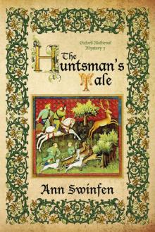 The Huntsman's Tale (Oxford Medieval Mysteries Book 3)