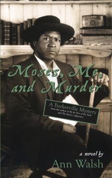 Moses, Me, and Murder Moses, Me, and Murder