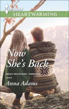 Now She's Back (Smoky Mountains, Tennessee 1) Now She's Back (Smoky Mountains, Tennessee 1)