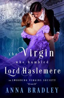The Virgin Who Humbled Lord Haslemere The Virgin Who Humbled Lord Haslemere