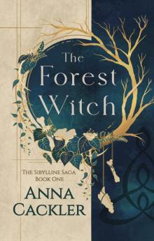The Forest Witch: The Sibylline Saga: Book One