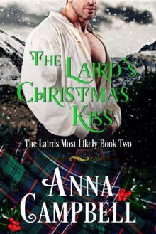 The Laird’s Christmas Kiss: The Lairds Most Likely Book 2 The Laird’s Christmas Kiss: The Lairds Most Likely Book 2